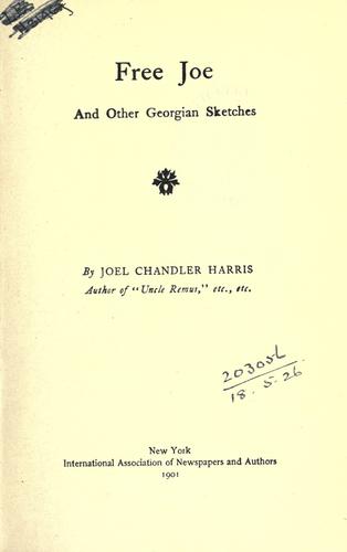 Free Joe, and other Georgian sketches
