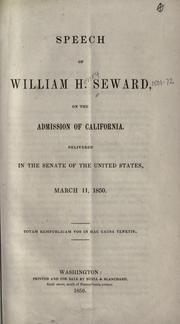 Speech of William H. Seward, on the admission of California