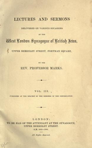 Sermons preached on various occasions at the West London Synagogue of British Jews