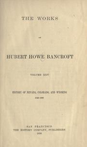 History of Nevada, Colorado, and Wyoming, 1540-1888