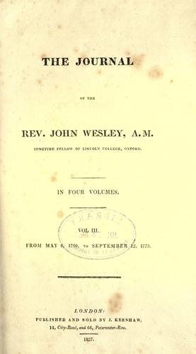 The journal of the Rev. John Wesley