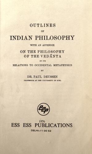 Outlines of Indian philosophy, with an appendix on the philosophy of the Vedânta in its relations to occidental metaphysics