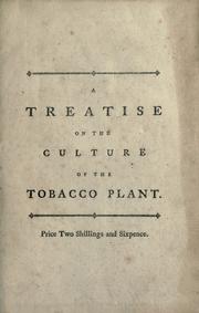 A treatise on the culture of the tobacco plant
