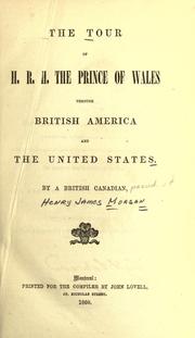 The tour of H.R.H. the Prince of Wales through British America and the United States