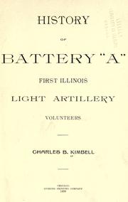 History of Battery "A," First Illinois Light Artillery Volunteers