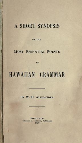 A short synopsis of the most essential points in Hawaiian grammar