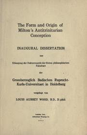 The form and origin of Milton's antitrinitarian conception