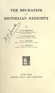 The Mechanism of Mendelian heredity