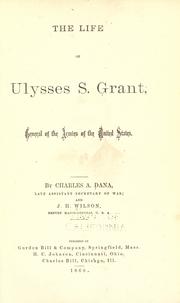 The life of Ulysses S. Grant