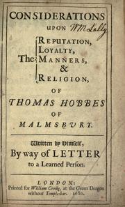 Considerations upon the reputation, loyalty, manners, & religion of Thomas Hobbes of Malmsbury
