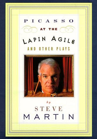 Picasso at the Lapin Agile and Other Plays