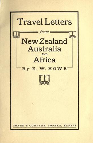 Travel letters from New Zealand, Australia and Africa