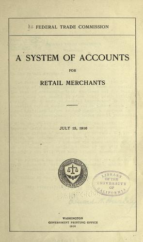 A system of accounts for retail merchants. July 15, 1916