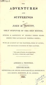 The adventures and sufferings of John R. Jewitt