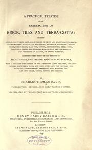 A practical treatise on the manufacture of brick, tiles and terra-cotta ..