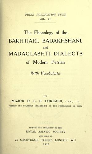 The phonology of the Bakhtiari, Badakhshani, and Madaglashti dialects of modern Persian, with vocabularies