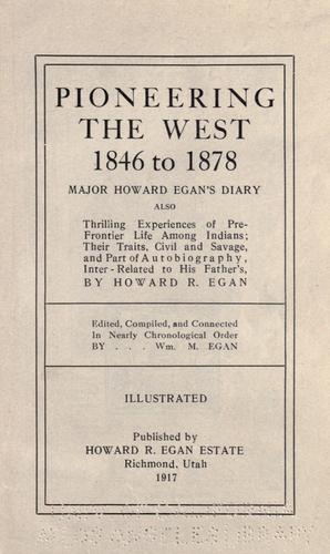 Pioneering the West, 1846 to 1878