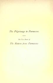 The pilgrimage to Parnassus with the two parts of The return from Parnassus.  Three comedies performed in St. John's college, Cambridge, A.D. 1597-1601.  Ed. from mss. by the Rev. W.D. Macray