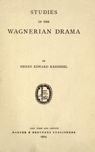 Studies in the Wagnerian Drama