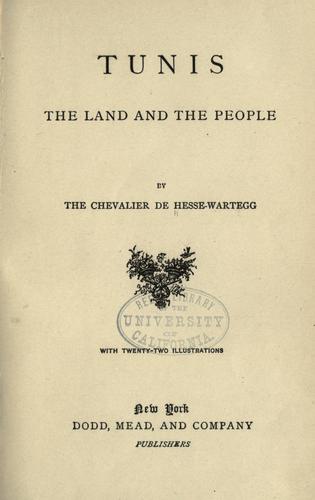 Tunis: the land and the people
