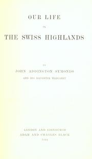 Our life in the Swiss highlands