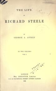 The life of Richard Steele