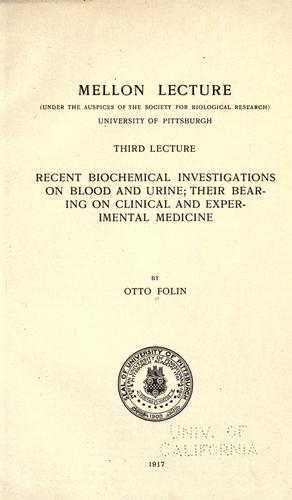 Recent biochemical investigations on blood and urine