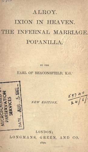Alroy. Ixion in heaven. The infernal marriage. Popanilla