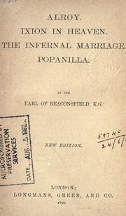 Alroy. Ixion in heaven. The infernal marriage. Popanilla