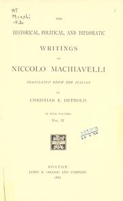 The historical, political, and diplomatic writings of Niccolò Machiavelli