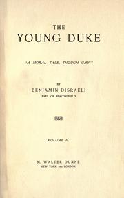 The works of Benjamin Disraeli