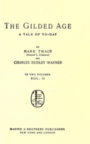 The Gilded Age in two volumes. 1/2