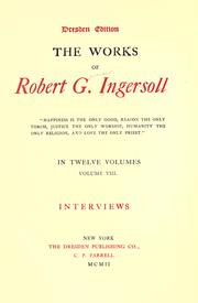 The works of Robert G. Ingersoll