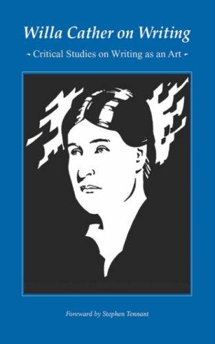 Willa Cather on writing