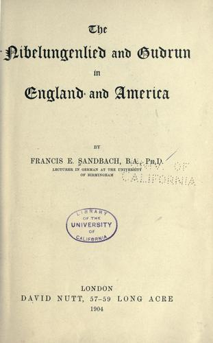 The Nibelungenlied and Gudrun in England and America