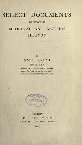 Select documents illustrating mediæval and modern history