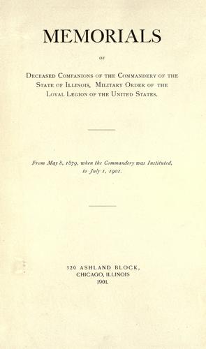 Memorials of deceased companions of the Commandery of the state of Illinois, Military order of the loyal legion of the United States ..