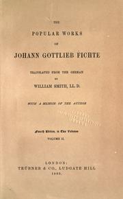 The popular works of Johann Gottlieb Fichte