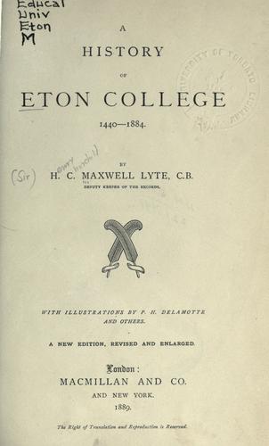 A history of Eton College, 1440-1884