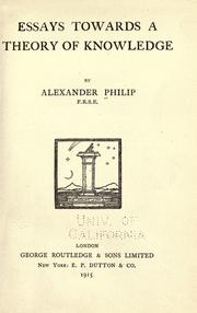 Essays towards a theory of knowledge