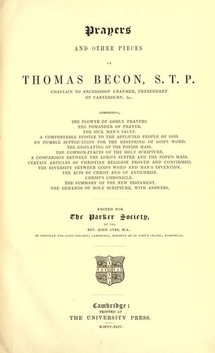 Prayers and other pieces of Thomas Becon, S.T.P