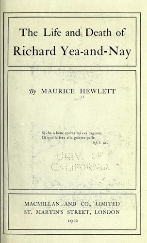 The life and death of Richard Yea-and-Nay