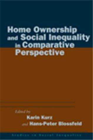 Home ownership and social inequality in comparative perspective