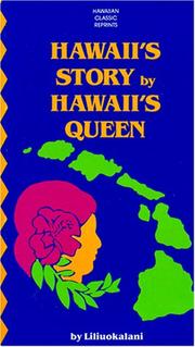Hawaii's story by Hawaii's queen, Liliuokalani