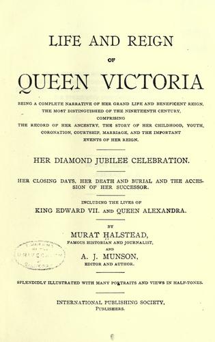 Life and reign of Queen Victoria