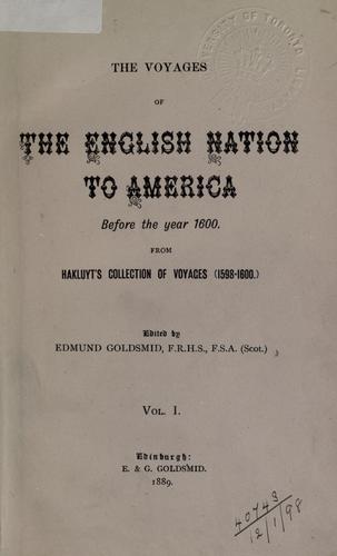 The voyages of the English nation to America, before the year 1600