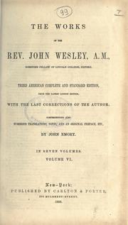 The works of the Rev. John Wesley