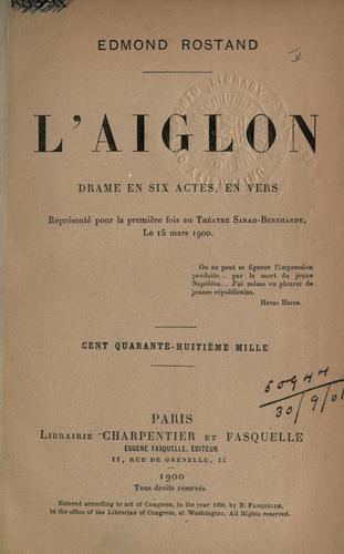 L' Aiglon, drame en six actes, en vers