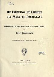 Die Erfindung und Frühzeit des Meissner Porzellans