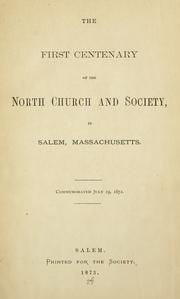 The first centenary of the North church and society, in Salem, Massachusetts
